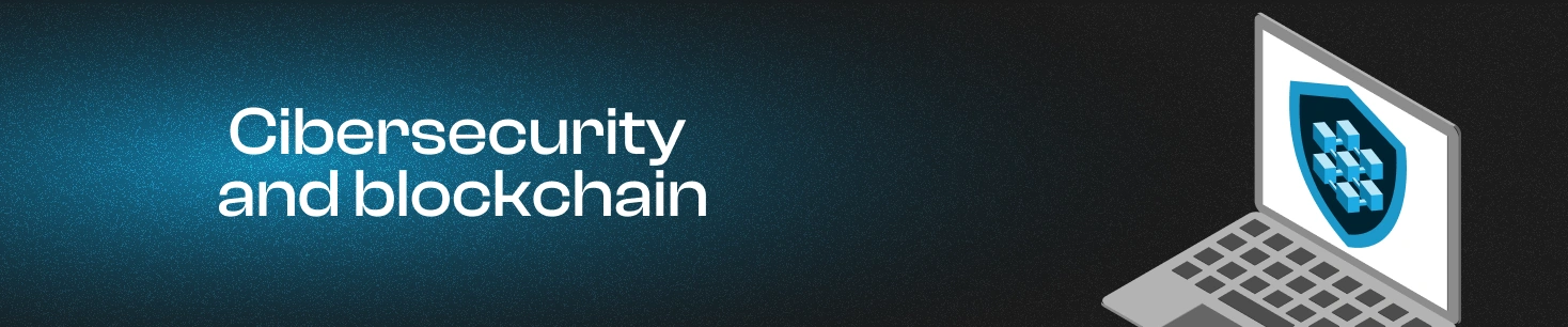 La seguridad cibernética y blockchain: Cómo ayuda a combatir el cibercrimen