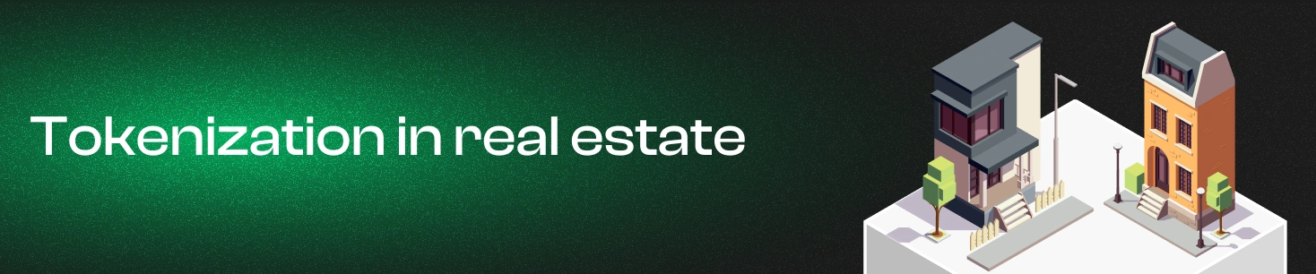 Tokenization of real estate