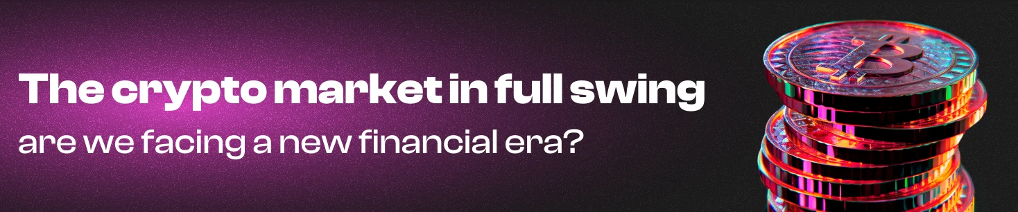 The crypto market in full change: are we facing a new financial era?