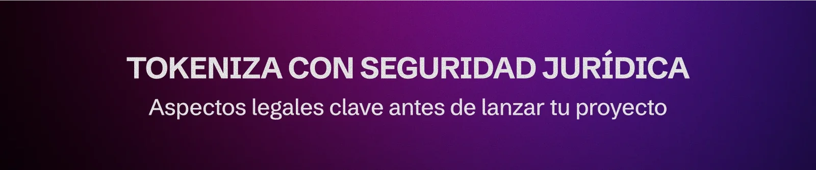 Tokenización sin problemas legales en España y Europa: Lo que debes saber antes de empezar