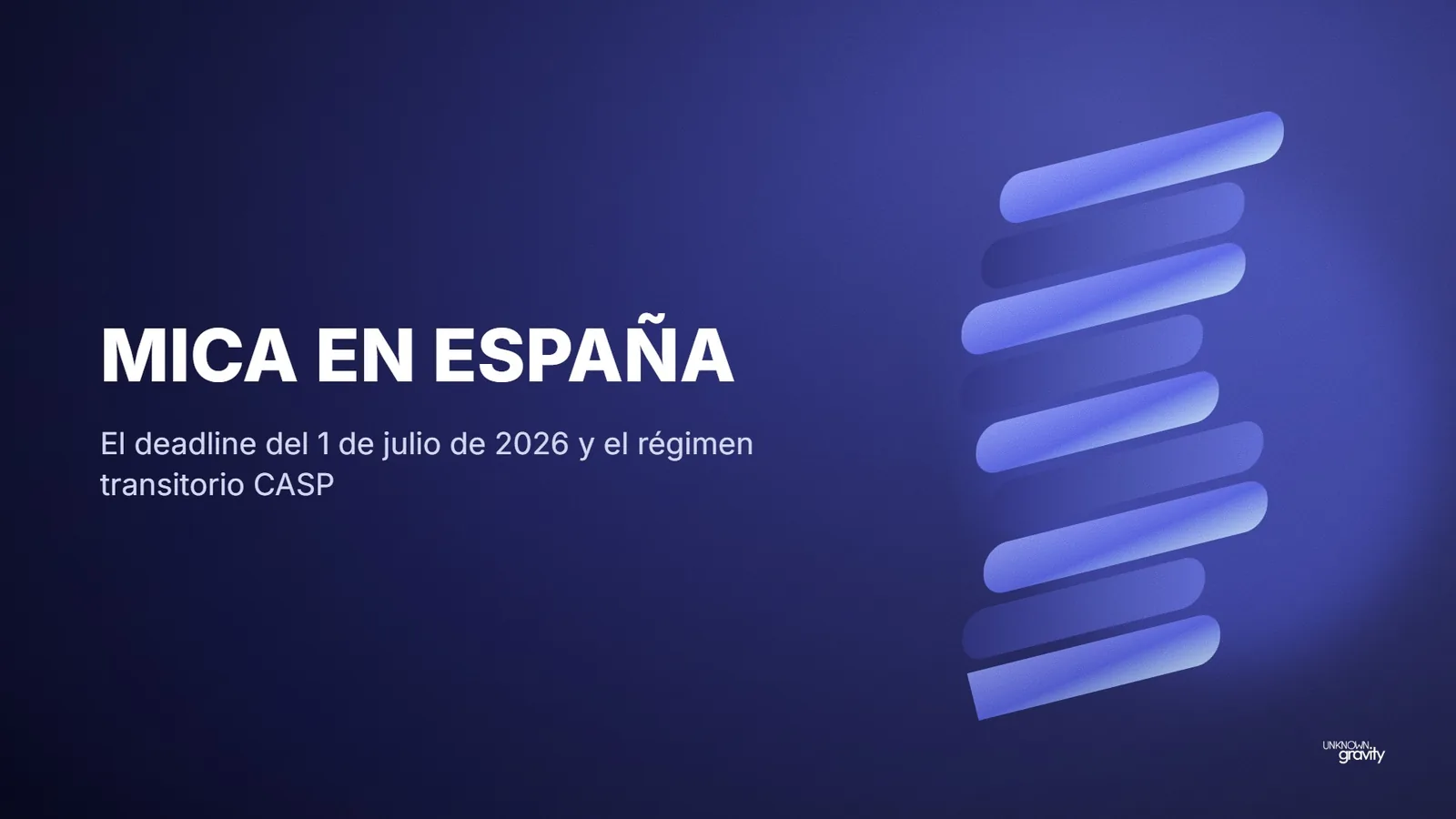 MiCA: el régimen transitorio CASP terminó el 1 de julio de 2026 en España