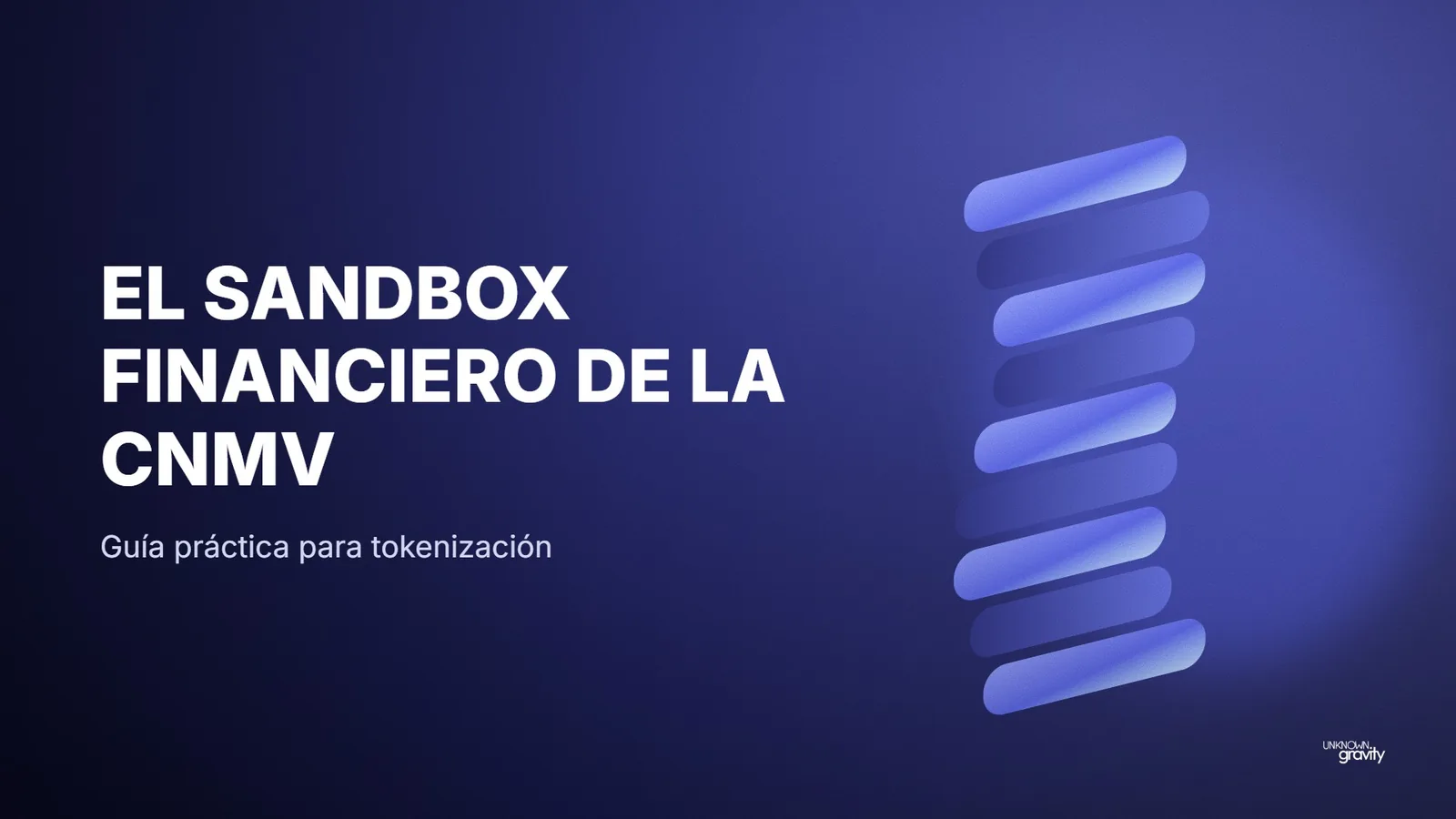 El sandbox financiero de la CNMV: guía práctica para tokenización