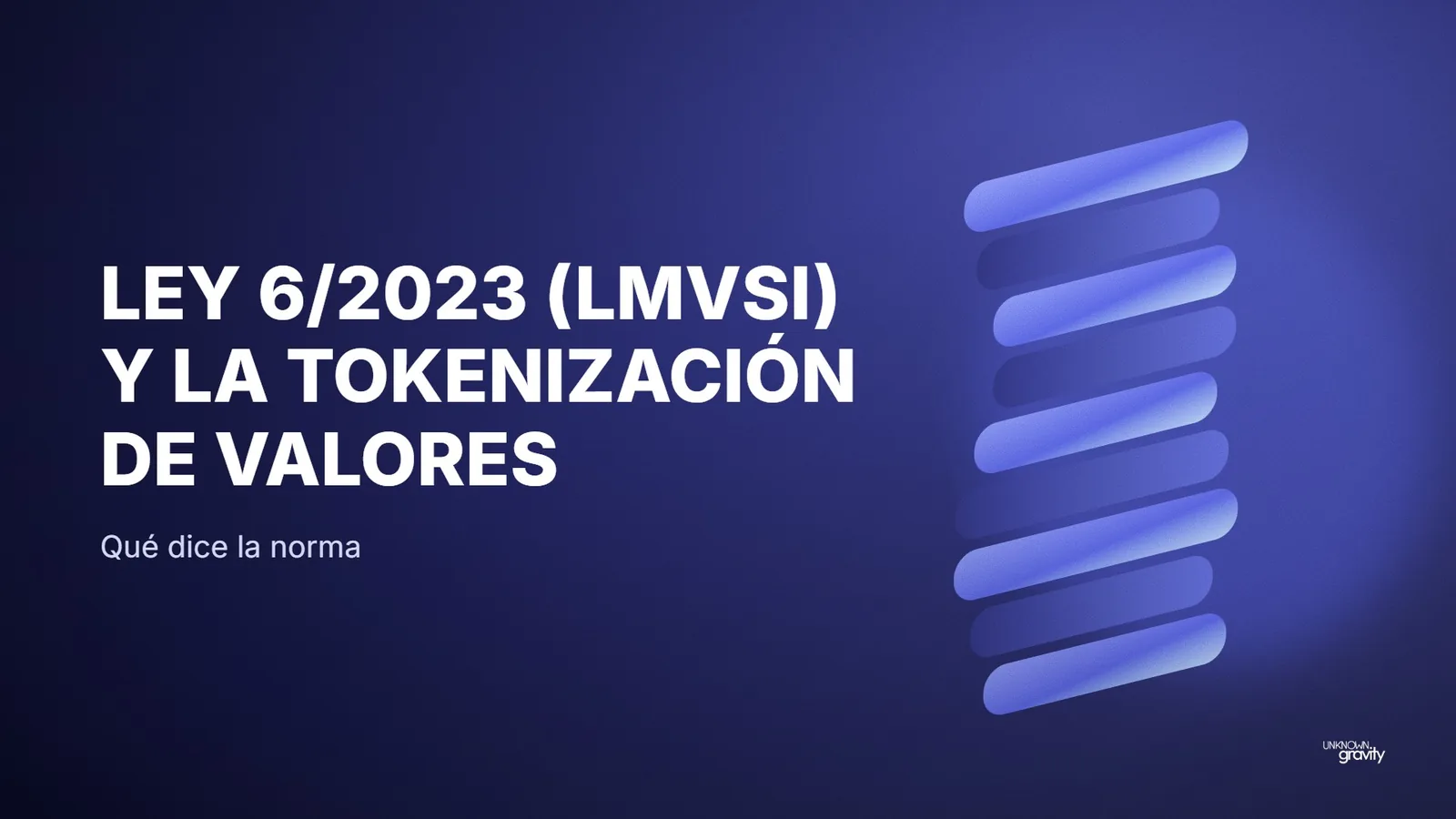 Ley 6/2023 (LMVSI) y la tokenización de valores: qué dice la norma