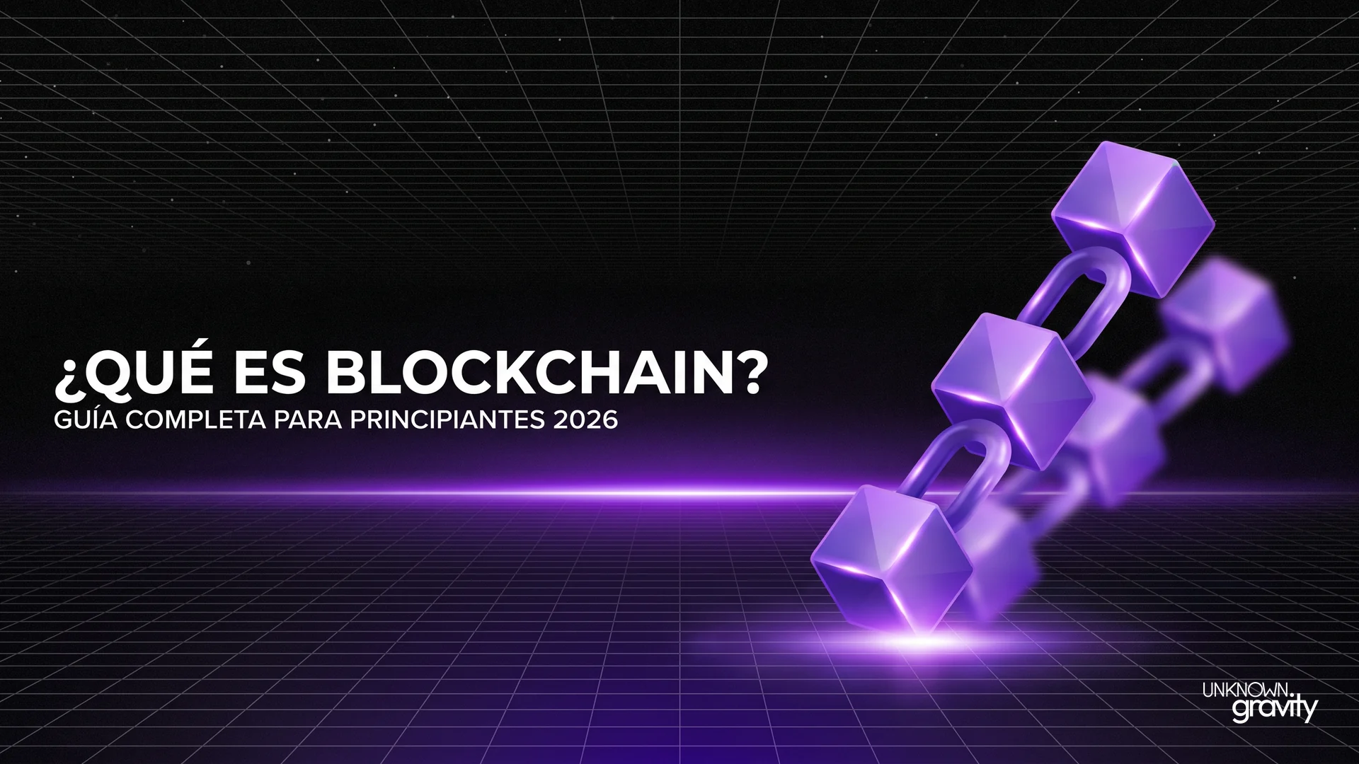 Blockchain en 2026: Qué es, cómo funciona y para qué sirve