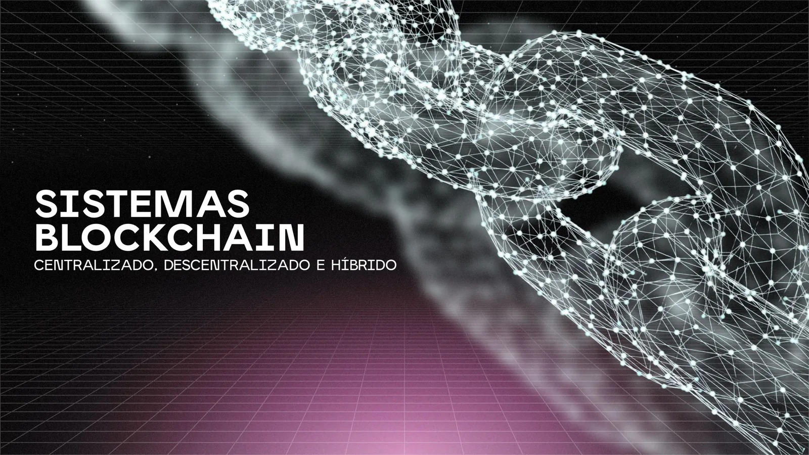 Arquitecturas blockchain: ¿cuál es la correcta?