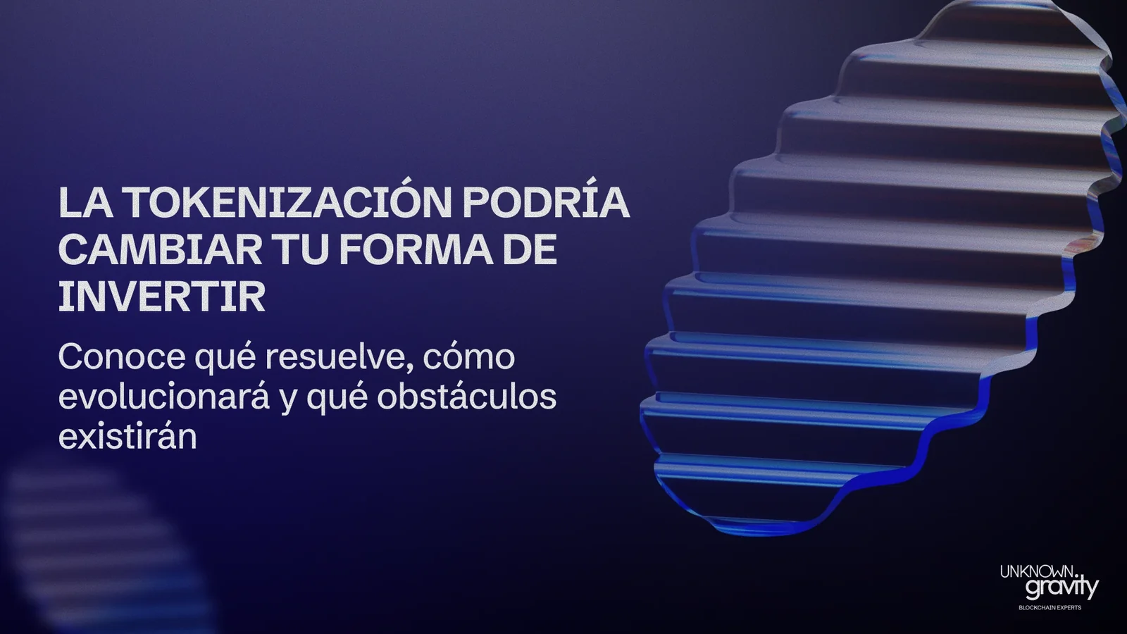 ¿Por qué la tokenización cambiará la forma de invertir en los próximos años?