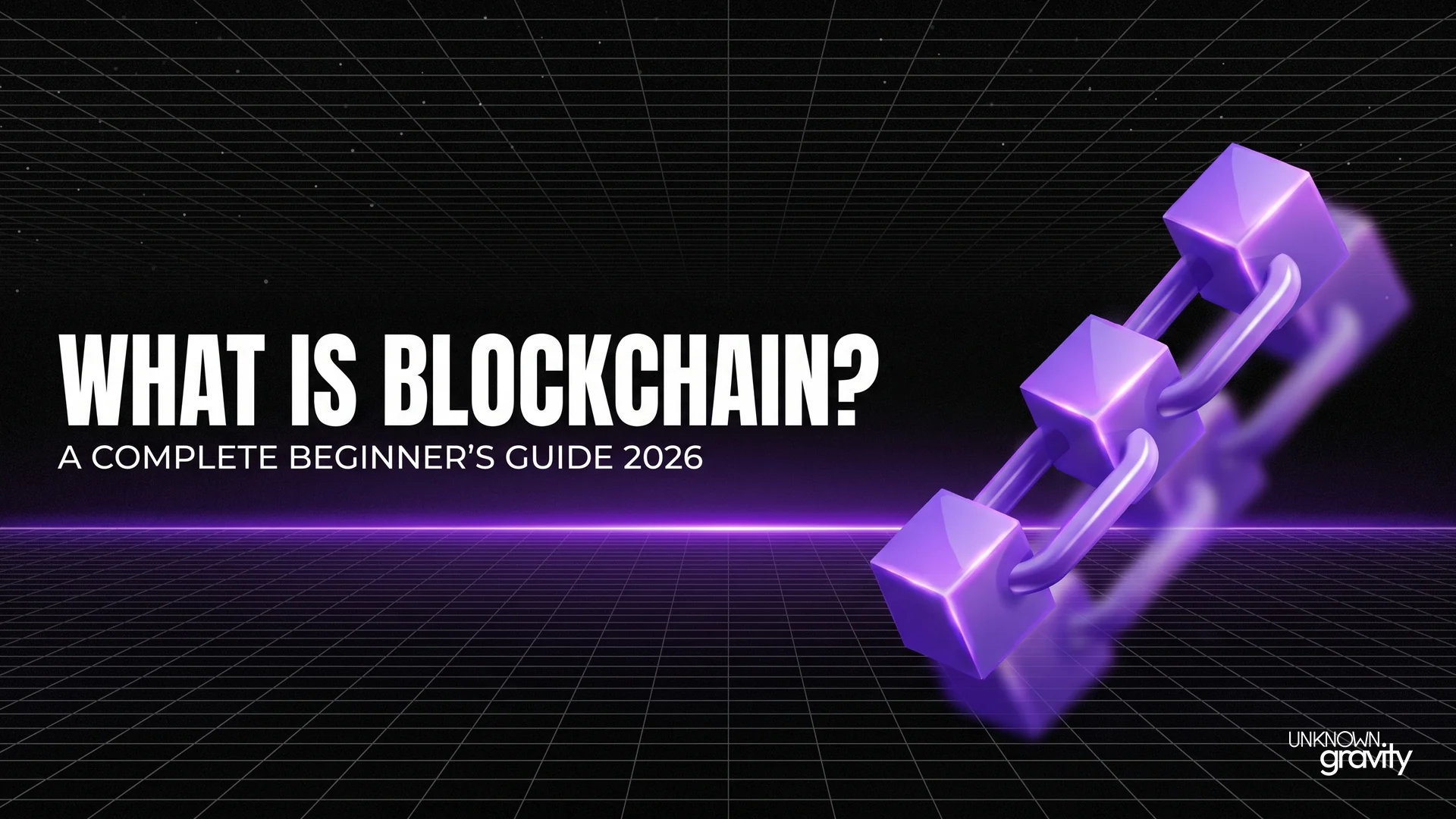 Blockchain in 2026: What it is, how it works and what it is for