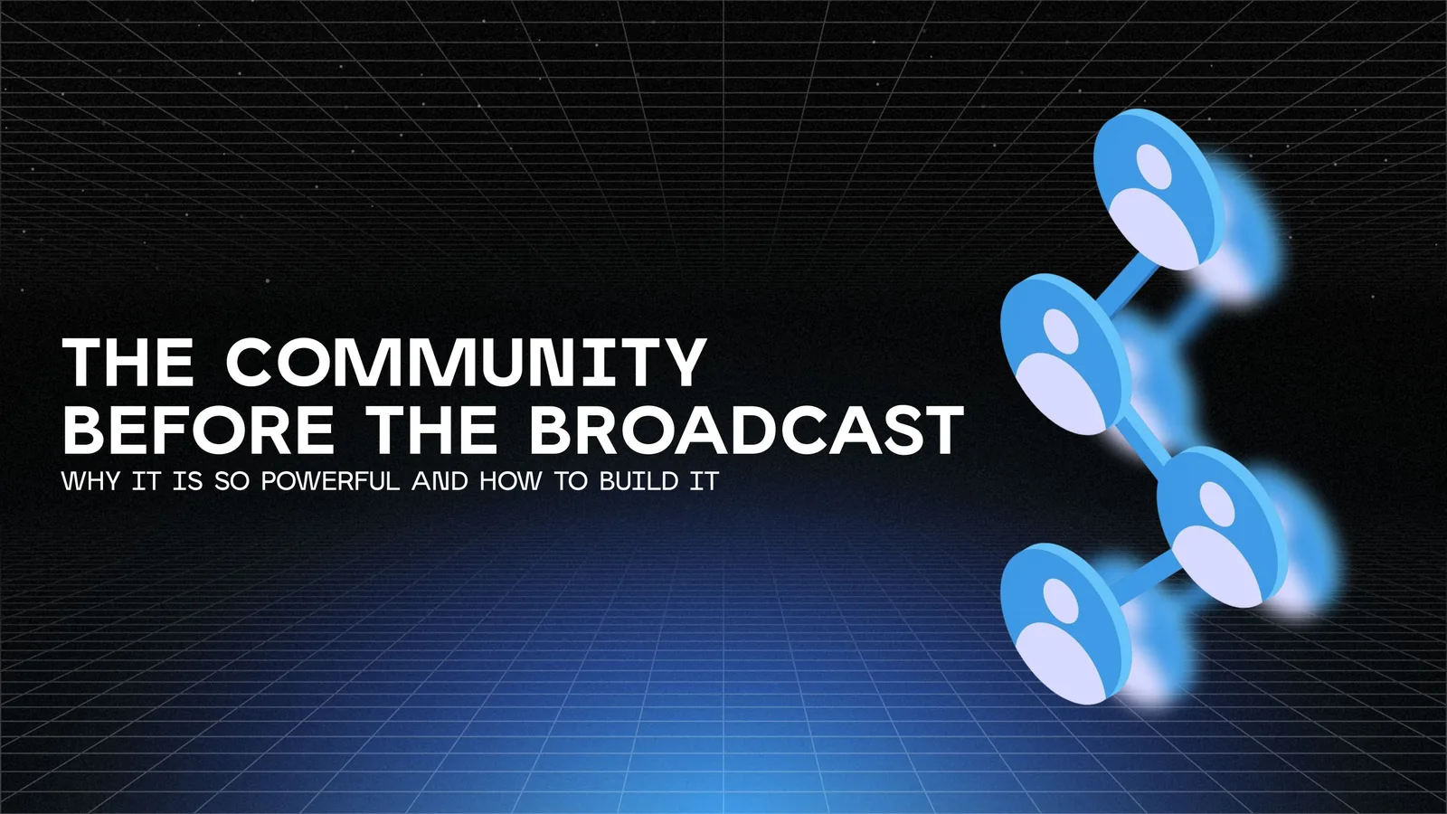 Community first: How to build community before launching a token (and why it's critical)