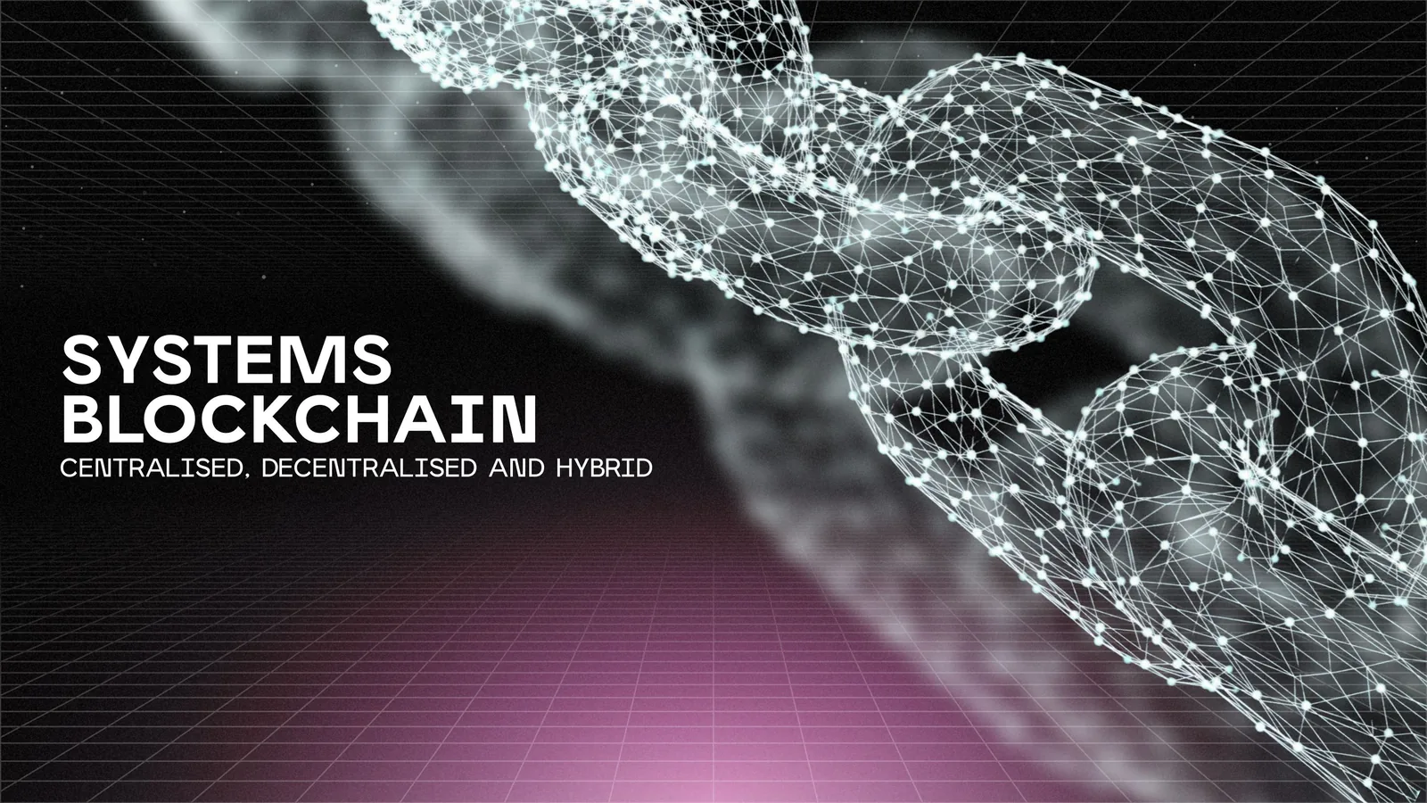 Blockchain architectures: which one is right?