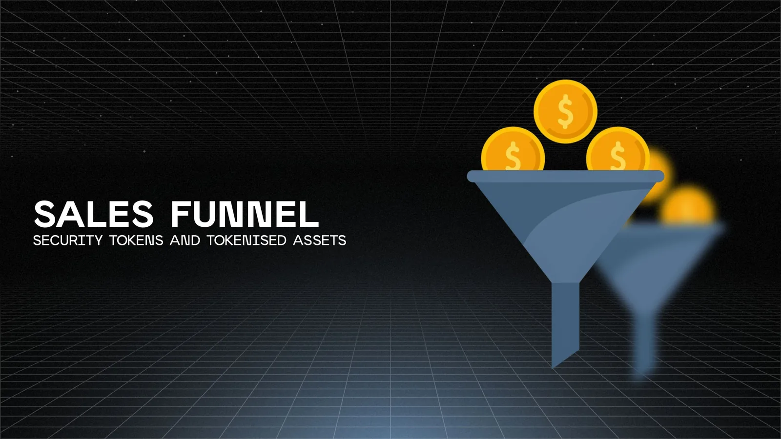 How to structure a sales funnel for security tokens and tokenized assets