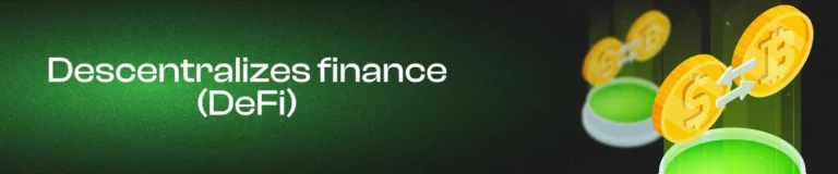 DeFi: Que son y como funcionan las finanzas descentralizadas