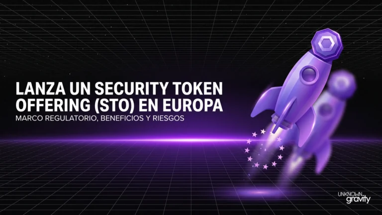 Guía completa para lanzar un Security Token Offering (STO) en Europa: todo lo que debes saber