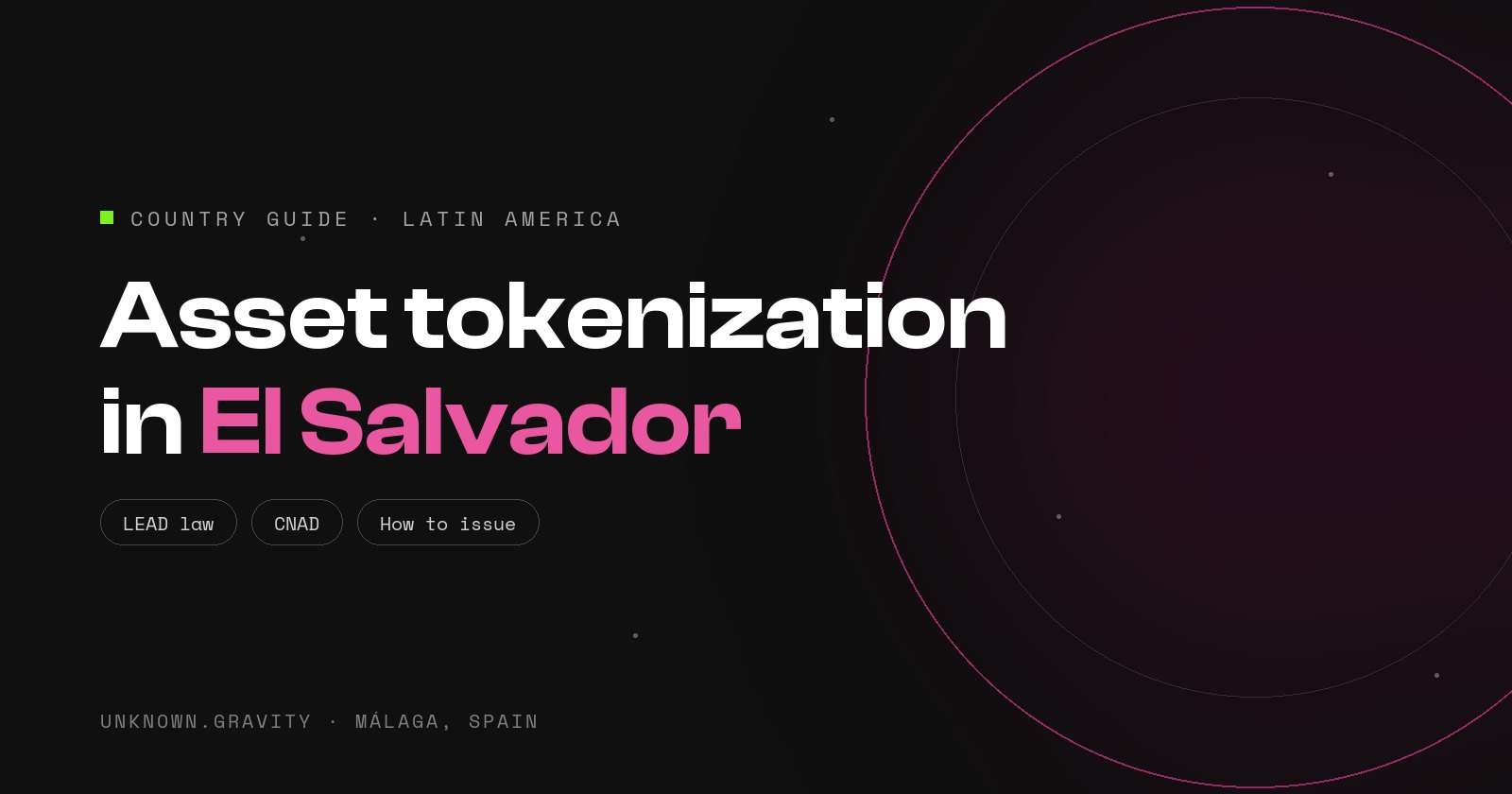 Asset tokenization in El Salvador: the LEAD law, the CNAD and how to issue (2026)