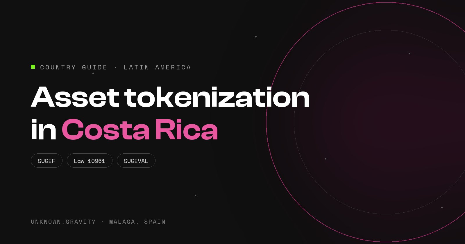 Asset tokenization in Costa Rica: SUGEF VASP registration (Law 10961) and SUGEVAL