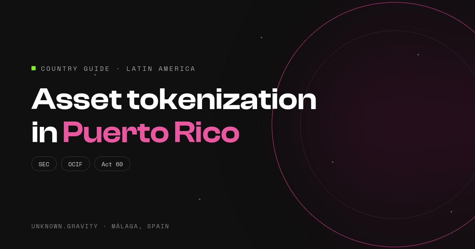 Asset tokenization in Puerto Rico: the SEC, OCIF and the Incentives Code (Act 60)