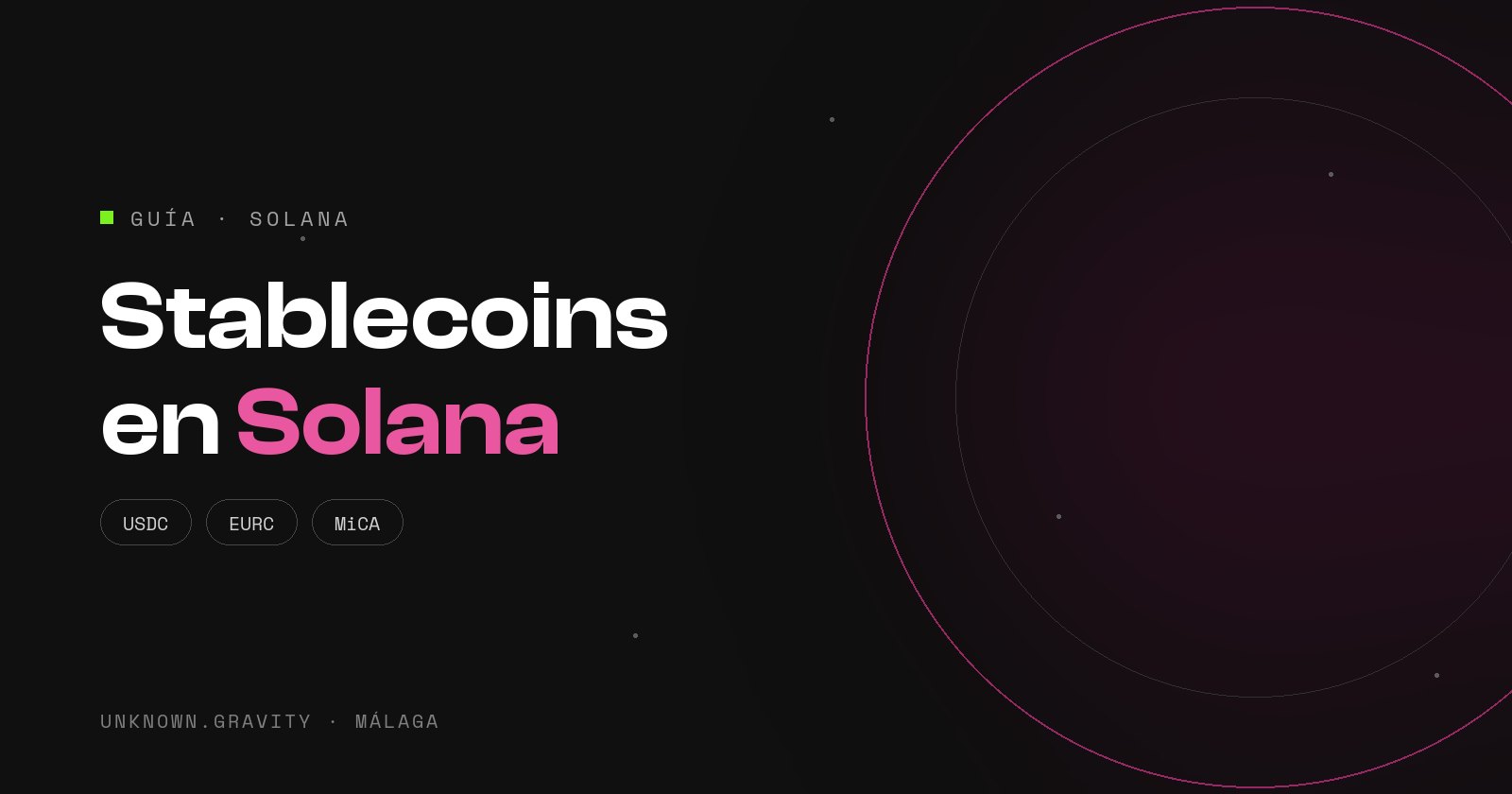 Stablecoins en Solana: USDC, EURC, PYUSD y lo que exige MiCA
