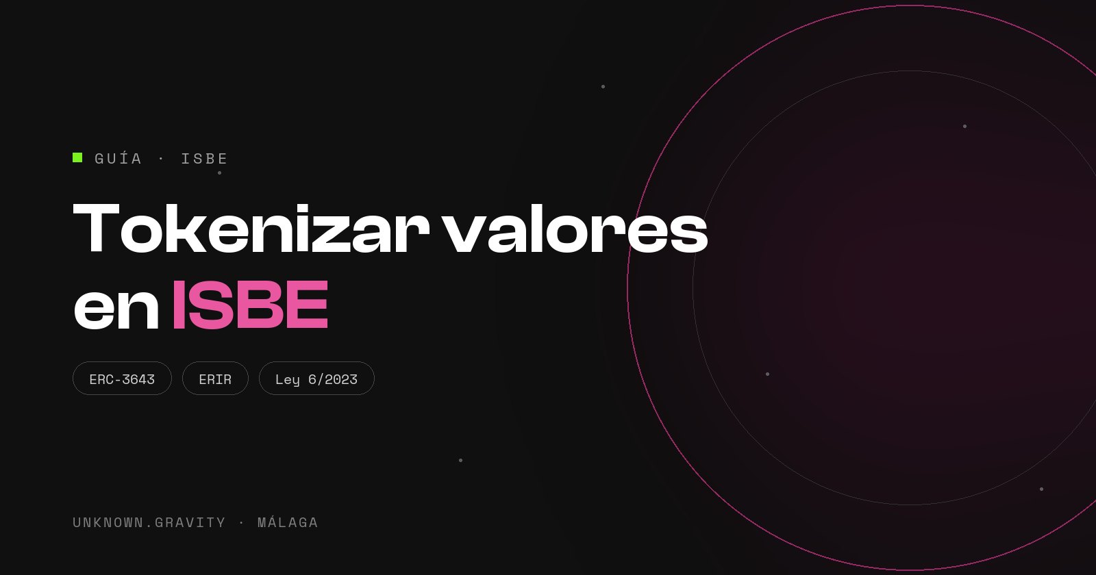 Tokenizar valores en ISBE: ERC-3643, ERIR y casos reales según la Ley 6/2023