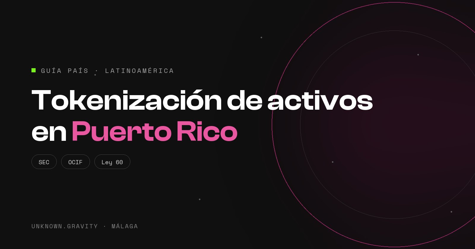 Tokenización de activos en Puerto Rico: la SEC, la OCIF y el Código de Incentivos (Ley 60)
