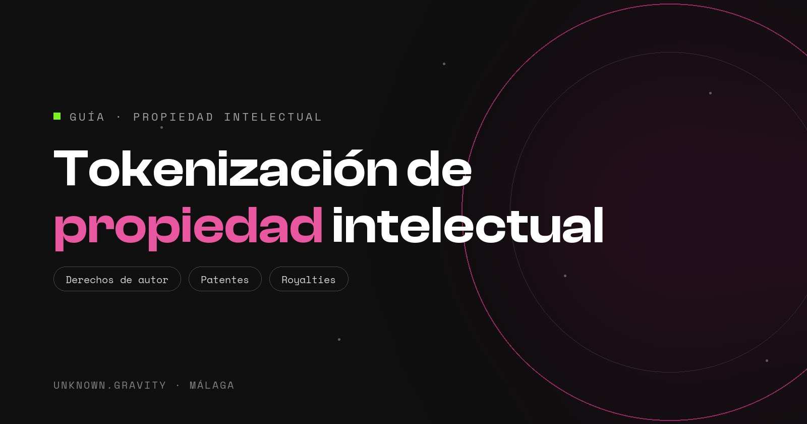 Tokenización de propiedad intelectual: patentes, regalías y qué representa el token